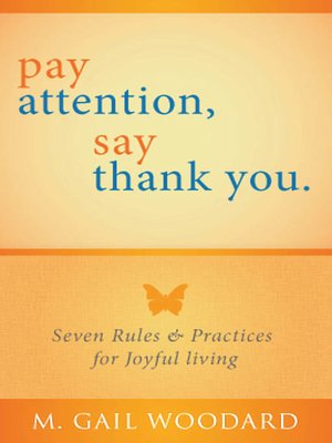 cover image of Pay Attention, Say Thank You